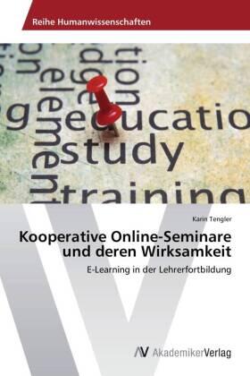 Tengler |  Kooperative Online-Seminare und deren Wirksamkeit | Buch |  Sack Fachmedien