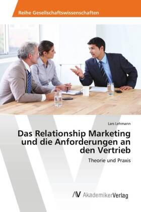 Lehmann |  Das Relationship Marketing und die Anforderungen an den Vertrieb | Buch |  Sack Fachmedien