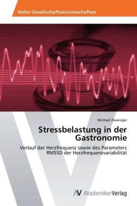 Zwanzger |  Stressbelastung in der Gastronomie | Buch |  Sack Fachmedien