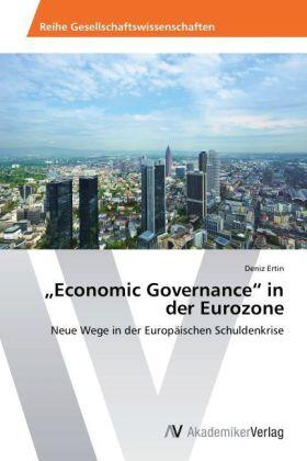 Ertin |  ¿Economic Governance¿ in der Eurozone | Buch |  Sack Fachmedien