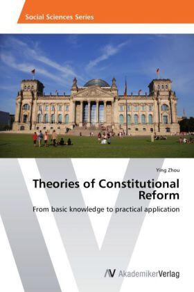 Zhou |  Theories of Constitutional Reform | Buch |  Sack Fachmedien