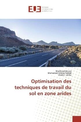 Amara / Feddal / Laiche |  Optimisation des techniques de travail du sol en zone arides | Buch |  Sack Fachmedien