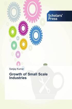 Kumar |  Growth of Small Scale Industries | Buch |  Sack Fachmedien