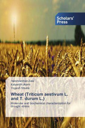 Zala / Kulkarni / Shukla |  Wheat (Triticum aestivum L. and T. durum L.) | Buch |  Sack Fachmedien