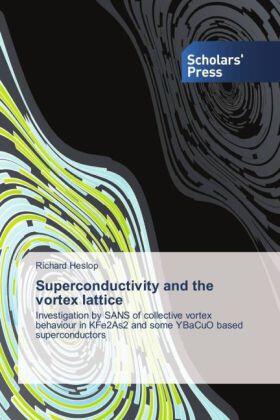 Heslop |  Superconductivity and the vortex lattice | Buch |  Sack Fachmedien