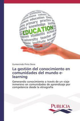 Pinto Devia |  La gestión del conocimiento en comunidades del mundo e-learning | Buch |  Sack Fachmedien