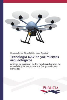 Farjas / Bellido / González | Tecnología UAV en yacimientos arqueológicos | Buch | 978-3-639-55583-7 | sack.de