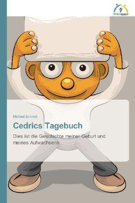 Schmid |  Cedrics Tagebuch | Buch |  Sack Fachmedien