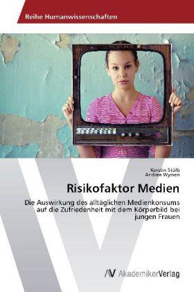 Stülb / Wyssen |  Risikofaktor Medien | Buch |  Sack Fachmedien