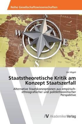 Vögeli |  Staatstheoretische Kritik am Konzept Staatszerfall | Buch |  Sack Fachmedien