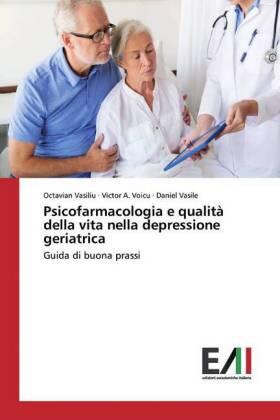 Vasiliu / Voicu / Vasile |  Psicofarmacologia e qualità della vita nella depressione geriatrica | Buch |  Sack Fachmedien