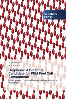 Ghosh / Verma |  Graphene: A Potential Candidate for PEM Fuel Cell Components | Buch |  Sack Fachmedien