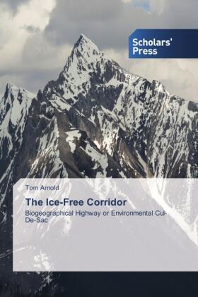 Arnold | The Ice-Free Corridor | Buch | 978-3-639-66784-4 | sack.de