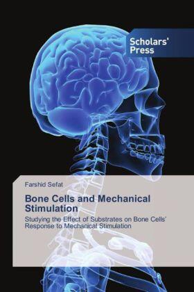 Sefat |  Bone Cells and Mechanical Stimulation | Buch |  Sack Fachmedien