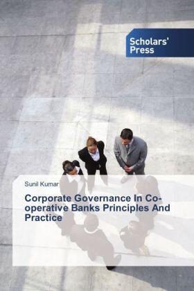 Kumar |  Corporate Governance In Co-operative Banks Principles And Practice | Buch |  Sack Fachmedien