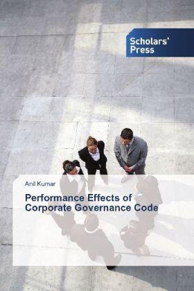 Kumar |  Performance Effects of Corporate Governance Code | Buch |  Sack Fachmedien