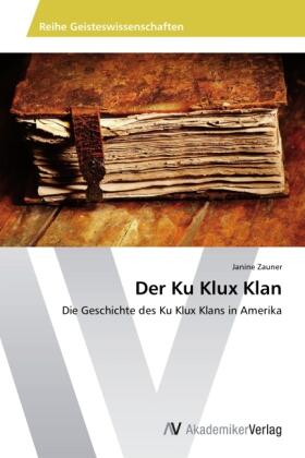 Zauner |  Der Ku Klux Klan | Buch |  Sack Fachmedien