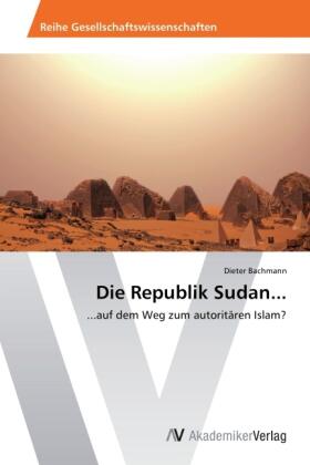 Bachmann |  Die Republik Sudan... | Buch |  Sack Fachmedien