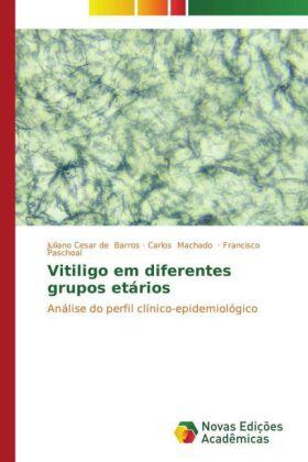 Barros / Machado / Paschoal |  Vitiligo em diferentes grupos etários | Buch |  Sack Fachmedien