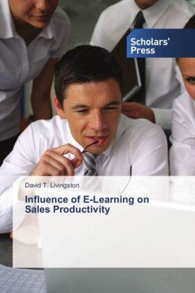 Livingston |  Influence of E-Learning on Sales Productivity | Buch |  Sack Fachmedien