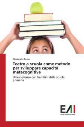 Russo |  Teatro a scuola come metodo per sviluppare capacità metacognitive | Buch |  Sack Fachmedien