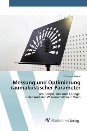 Kiener | Messung und Optimierung raumakustischer Parameter | Buch | 978-3-639-80559-8 | sack.de