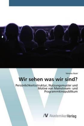 Auer |  Wir sehen was wir sind? | Buch |  Sack Fachmedien