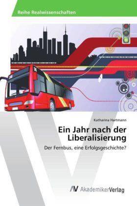 Hartmann |  Ein Jahr nach der Liberalisierung | Buch |  Sack Fachmedien