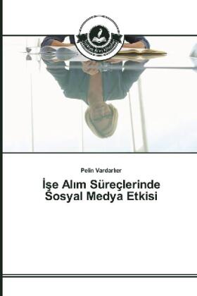 Vardarl¿er |  ¿¿e Al¿m Süreçlerinde Sosyal Medya Etkisi | Buch |  Sack Fachmedien