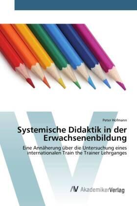 Hofmann |  Systemische Didaktik in der Erwachsenenbildung | Buch |  Sack Fachmedien