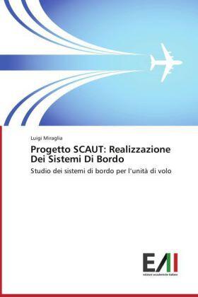Miraglia |  Progetto SCAUT: Realizzazione Dei Sistemi Di Bordo | Buch |  Sack Fachmedien