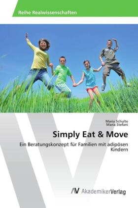 Schulte / Stefani |  Simply Eat & Move | Buch |  Sack Fachmedien