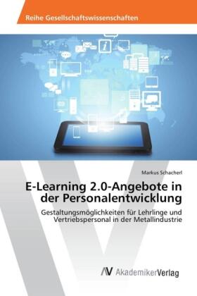 Schacherl |  E-Learning 2.0-Angebote in der Personalentwicklung | Buch |  Sack Fachmedien