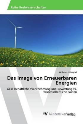 Holzapfel |  Das Image von Erneuerbaren Energien | Buch |  Sack Fachmedien