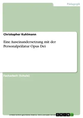 Kuhlmann | Eine Auseinandersetzung mit der Personalprälatur Opus Dei | E-Book | sack.de