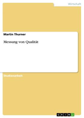 Thurner |  Messung von Qualität | eBook | Sack Fachmedien