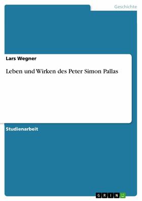 Wegner |  Leben und Wirken des Peter Simon Pallas | eBook | Sack Fachmedien