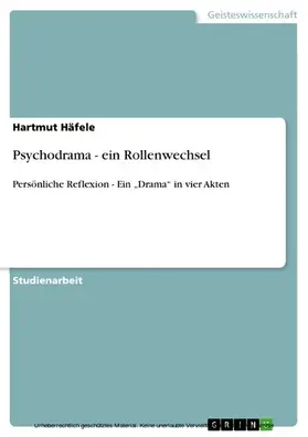 Häfele |  Psychodrama - ein Rollenwechsel | eBook | Sack Fachmedien