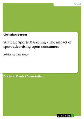 Berger |  Strategic Sports Marketing – The impact of sport advertising upon consumers | eBook | Sack Fachmedien