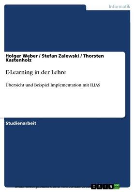 Weber / Zalewski / Kastenholz |  E-Learning in der Lehre | eBook | Sack Fachmedien