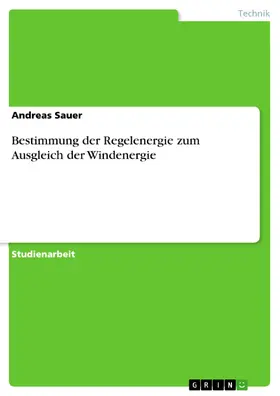 Sauer |  Bestimmung der Regelenergie zum Ausgleich der Windenergie | eBook | Sack Fachmedien