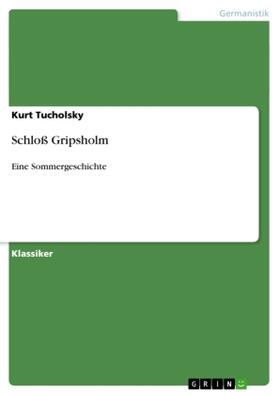 Tucholsky |  Schloß Gripsholm | Buch |  Sack Fachmedien