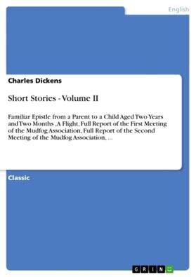 Dickens |  Short Stories - Volume II | Buch |  Sack Fachmedien