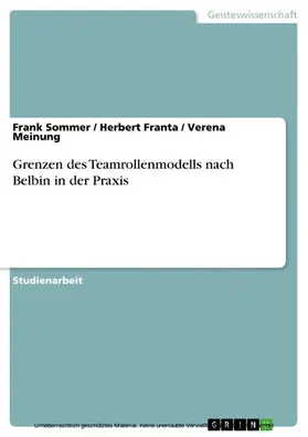 Sommer / Franta / Meinung |  Grenzen des Teamrollenmodells nach Belbin in der Praxis | eBook | Sack Fachmedien