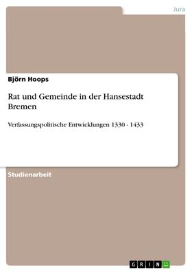 Hoops |  Rat und Gemeinde in der Hansestadt Bremen | eBook | Sack Fachmedien