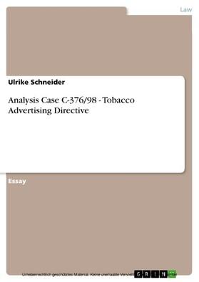 Schneider |  Analysis Case C-376/98 - Tobacco Advertising Directive | eBook | Sack Fachmedien