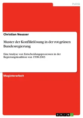 Neusser |  Muster der Konfliktlösung in der rot-grünen Bundesregierung | eBook | Sack Fachmedien