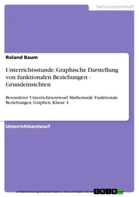 Baum |  Unterrichtsstunde: Graphische Darstellung von funktionalen Beziehungen - Grundeinsichten | eBook | Sack Fachmedien