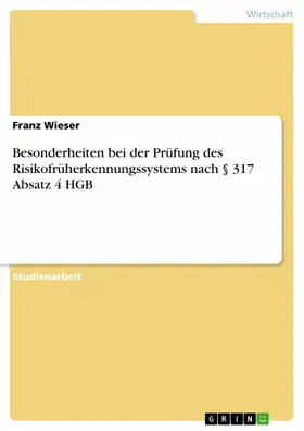 Wieser |  Besonderheiten bei der Prüfung des Risikofrüherkennungssystems nach § 317 Absatz 4 HGB | eBook | Sack Fachmedien