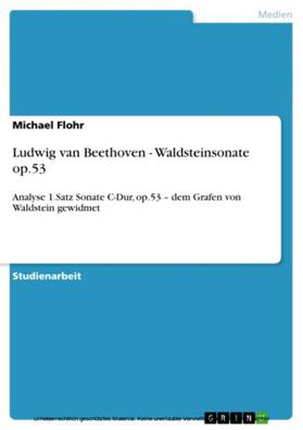 Flohr |  Ludwig van Beethoven - Waldsteinsonate op.53 | eBook | Sack Fachmedien